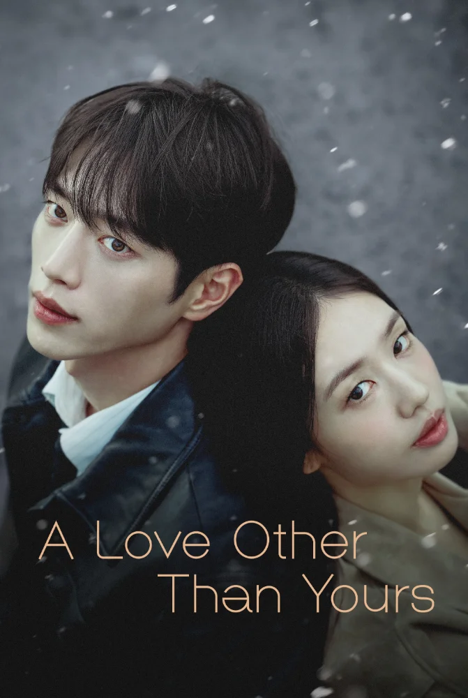 مسلسل A Love Other Than Yours